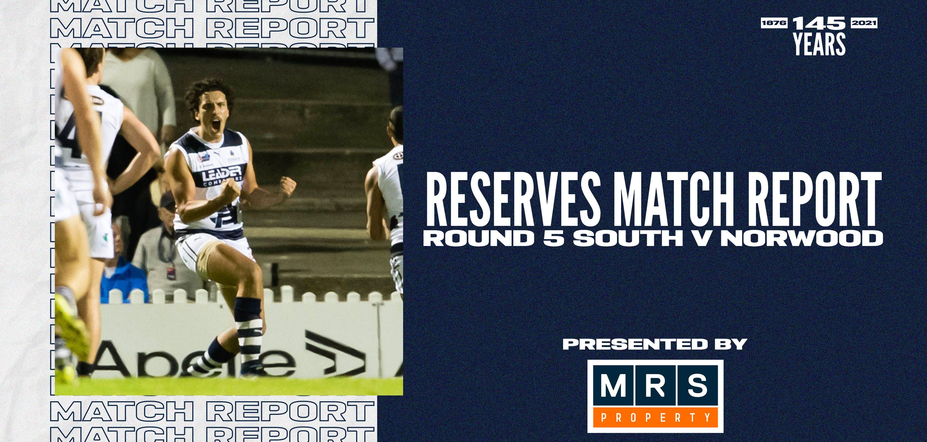 MRS Property Reserves Match Report Round 5: vs Norwood MRS Property Reserves Match Report Round 5: vs Norwood